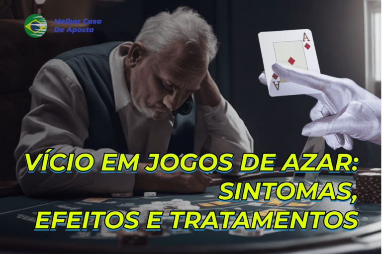 Vício em Jogos de Azar Sintomas Efeitos e Tratamentos