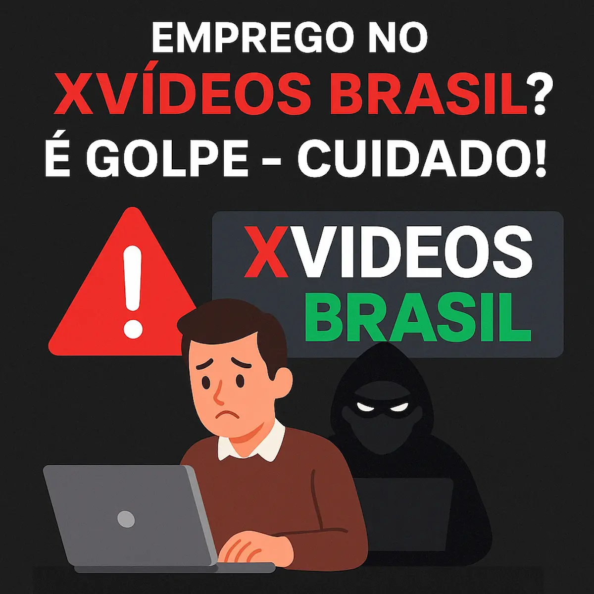 Emprego no Xvideos Brasil é golpe
